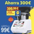 A partir del 4 Julio! Robot Cocina Monsieur cuisine Smart a 99,9€