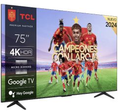 Preciazo! TV TCL 4K 2024 75″ HDR Google TV a 499€