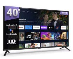 Preciazo! TV TD Systems LED Android TV 40″ a 142€ y 32″ a 80€